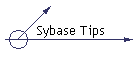Sybase Tips